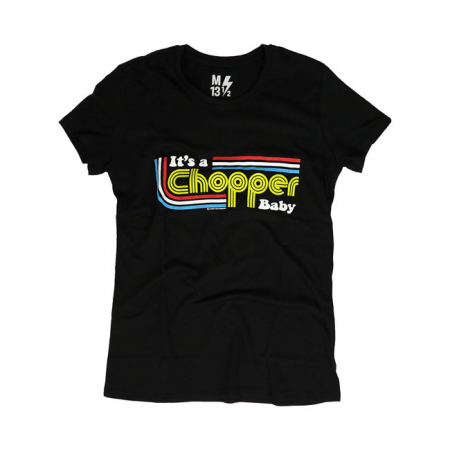 13 1/2 IT'S A CHOPPER BABY FEMALE T-SHIRT BLACK