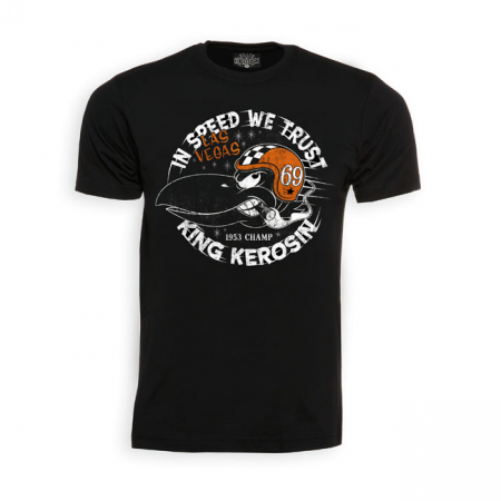 KING KEROSIN IN SPEED WE TRUST T-SHIRT