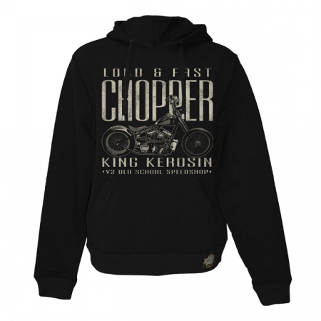 KING KEROSIN HOODIE LOUD & FAST CHOPPER