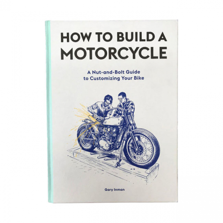 BILTWELL, HOW TO BUILD A MOTORCYCLE BOOK