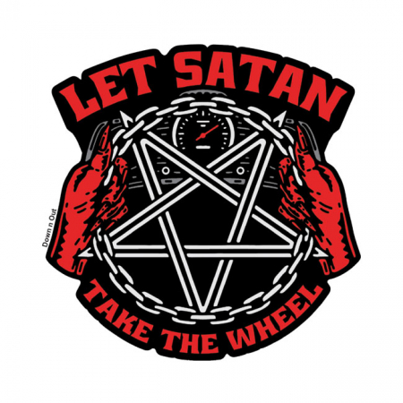 DOWN-N-OUT SATAN TAKE THE WHEEL STICKER